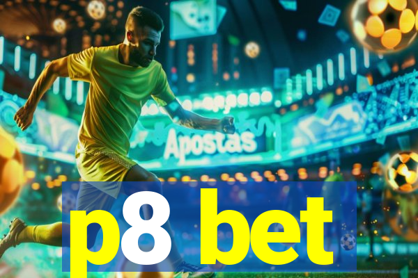 p8 bet